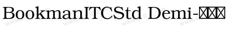 BookmanITCStd Demi字体转换 BookmanITCStd Demi字体转换